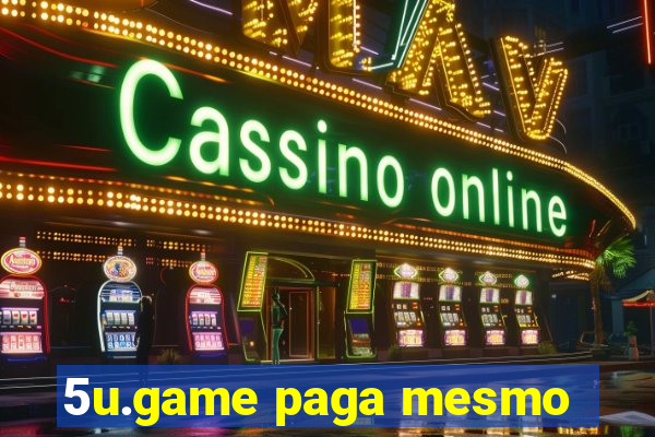 5u.game paga mesmo